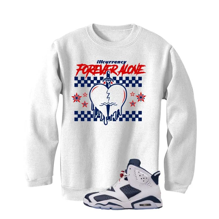 Air Jordan 6 Olympic White T-Shirt (Forever Alone)| illcurrency